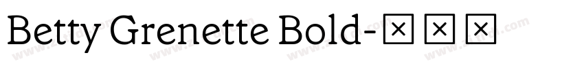Betty Grenette Bold字体转换
